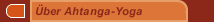 Über Ahtanga-Yoga
