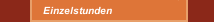 Einzelstunden